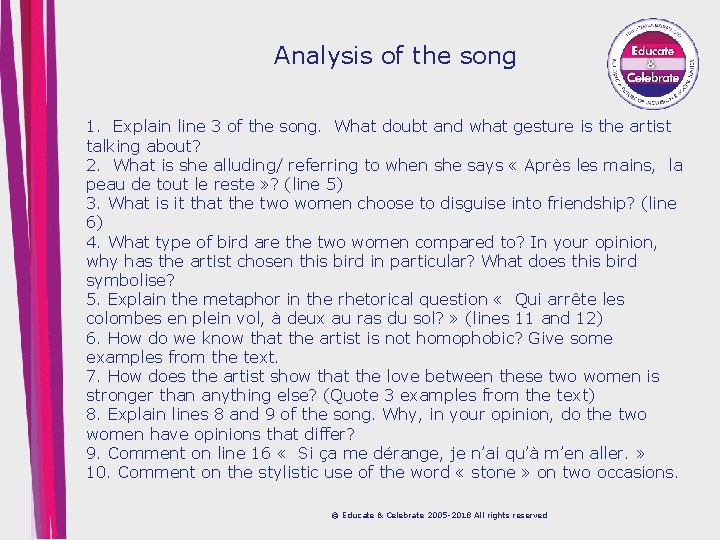 Analysis of the song 1. Explain line 3 of the song. What doubt and
