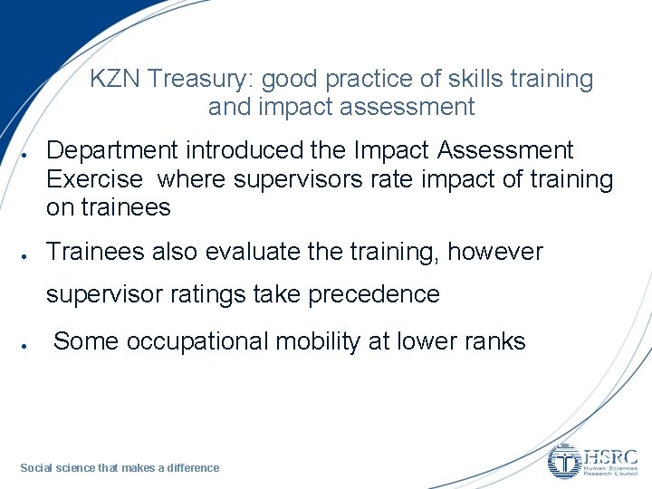 KZN Treasury: good practice of skills training and impact assessment Department introduced the Impact