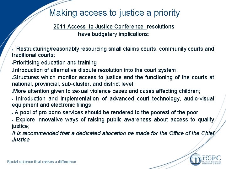 Making access to justice a priority 2011 Access to Justice Conference resolutions have budgetary