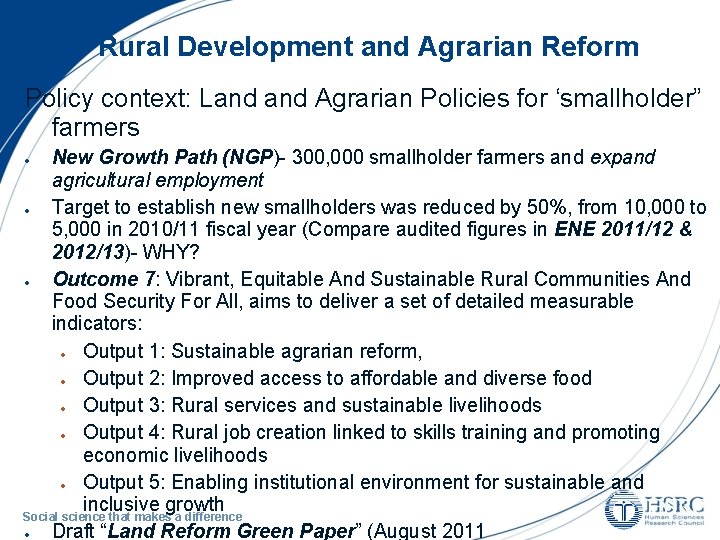 Rural Development and Agrarian Reform Policy context: Land Agrarian Policies for ‘smallholder” farmers New
