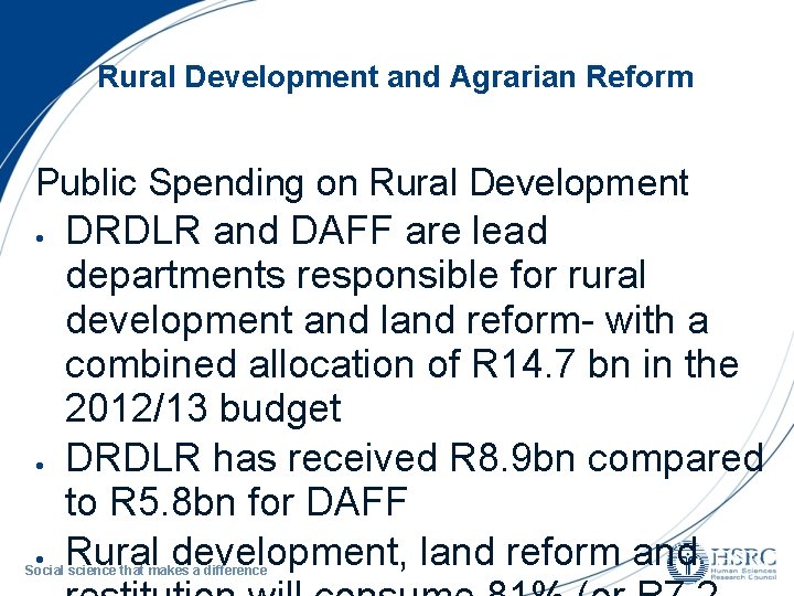 Rural Development and Agrarian Reform Public Spending on Rural Development DRDLR and DAFF are