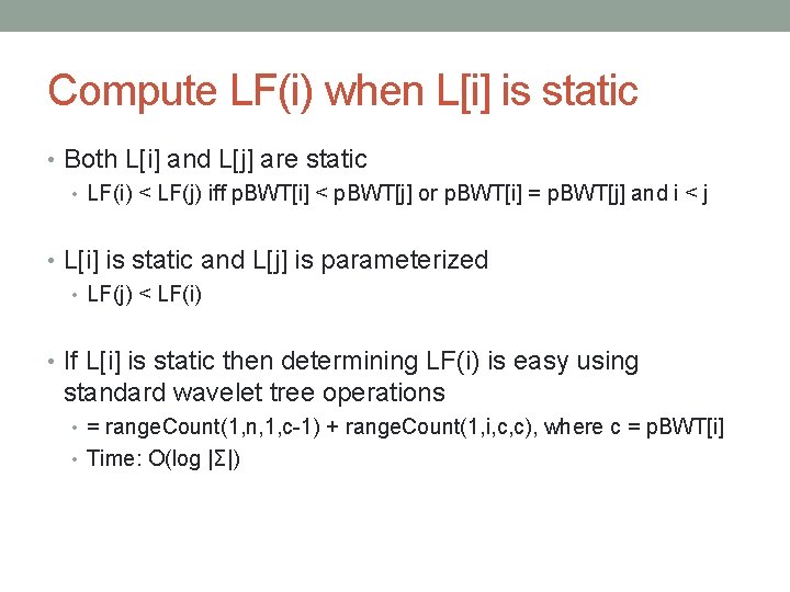 Compute LF(i) when L[i] is static • Both L[i] and L[j] are static •