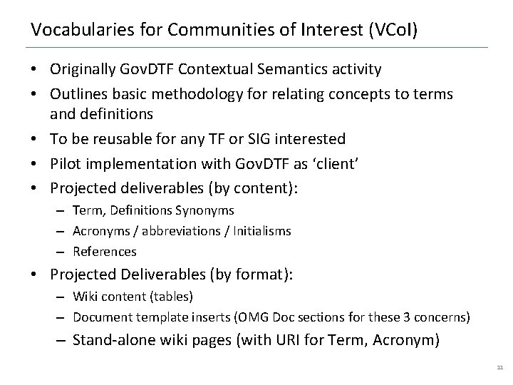 Vocabularies for Communities of Interest (VCo. I) • Originally Gov. DTF Contextual Semantics activity