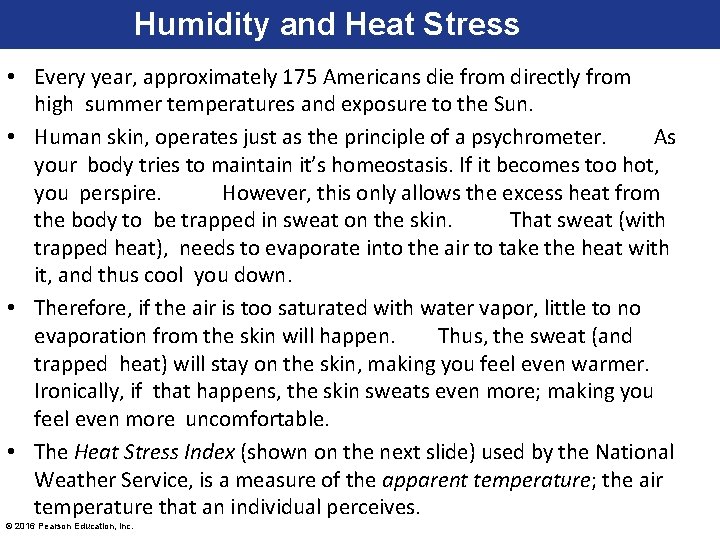 Humidity and Heat Stress • Every year, approximately 175 Americans die from directly from