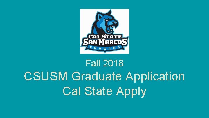 Fall 2018 CSUSM Graduate Application Cal State Apply 