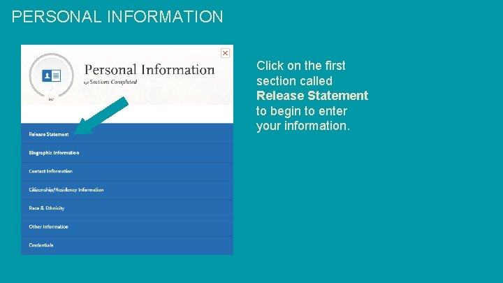 PERSONAL INFORMATION Click on the first section called Release Statement to begin to enter