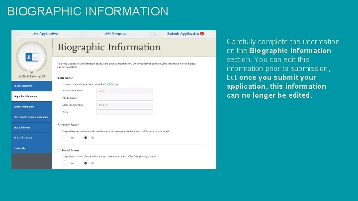 BIOGRAPHIC INFORMATION Mary Student Carefully complete the information on the Biographic Information section. You