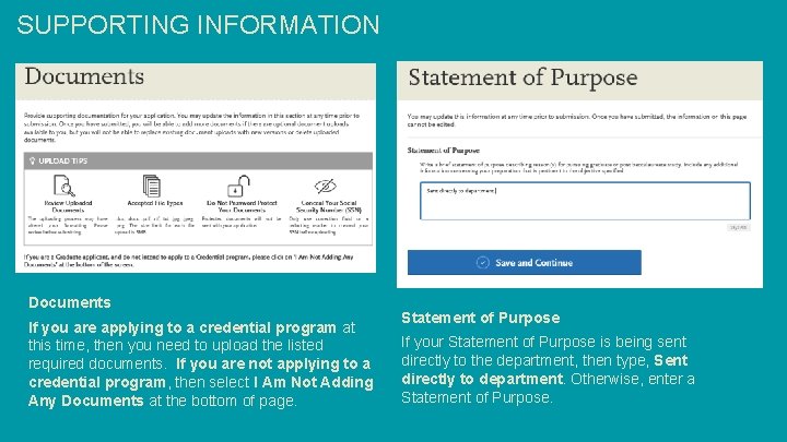 SUPPORTING INFORMATION Documents If you are applying to a credential program at this time,