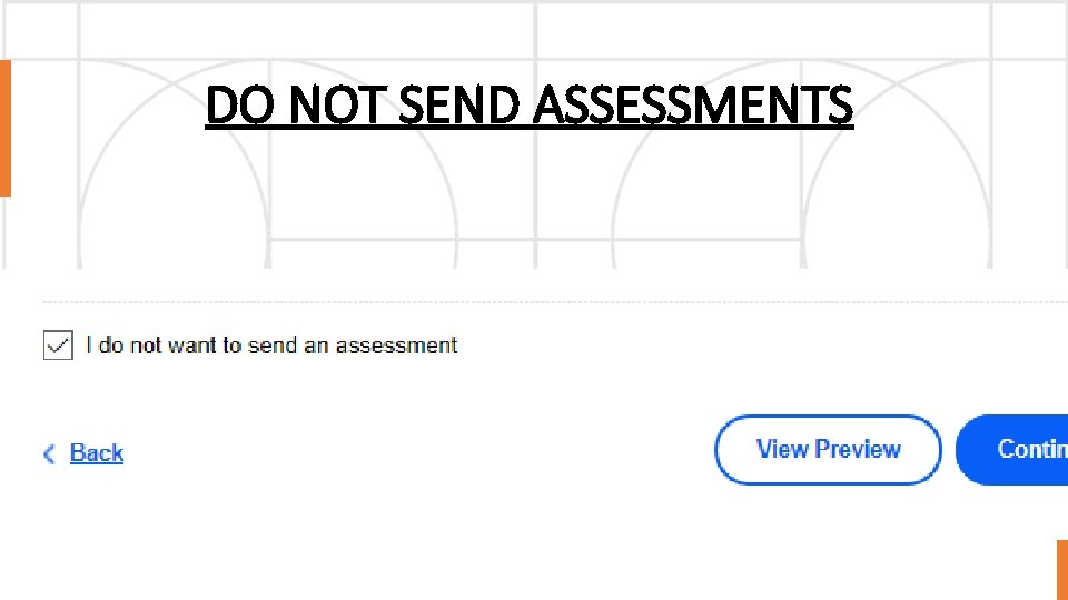 DO NOT SEND ASSESSMENTS 