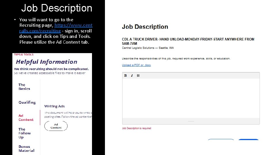 Job Description • You will want to go to the Recruiting page, https: //www.