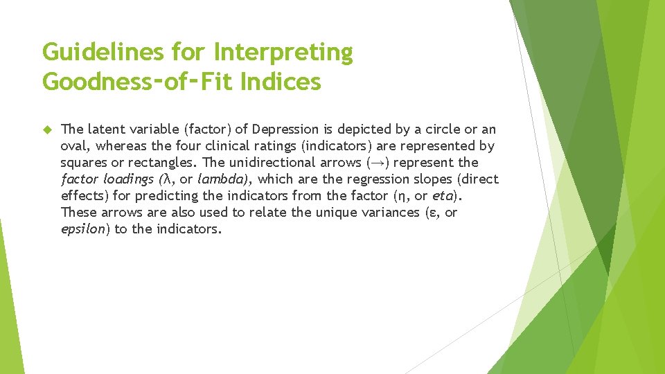 Guidelines for Interpreting Goodness‑of‑Fit Indices The latent variable (factor) of Depression is depicted by