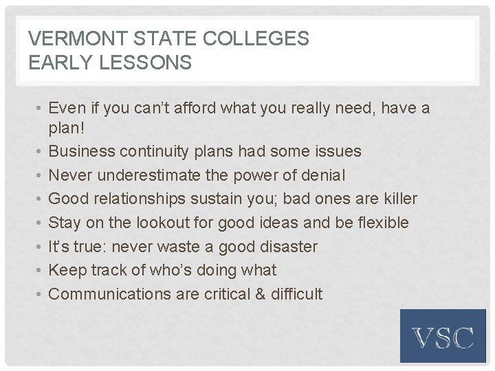 VERMONT STATE COLLEGES EARLY LESSONS • Even if you can’t afford what you really