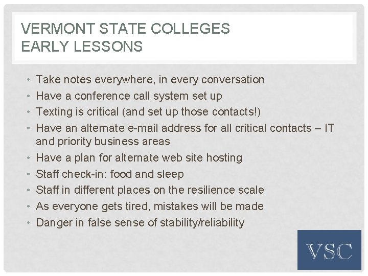 VERMONT STATE COLLEGES EARLY LESSONS • • • Take notes everywhere, in every conversation