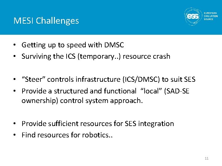 MESI Challenges • Getting up to speed with DMSC • Surviving the ICS (temporary. MESI Challenges • Getting up to speed with DMSC • Surviving the ICS (temporary.