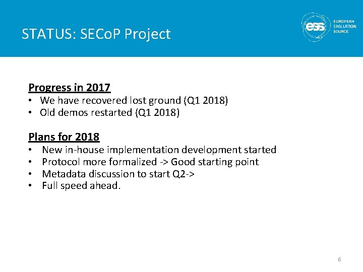 STATUS: SECo. P Project Progress in 2017 • We have recovered lost ground (Q STATUS: SECo. P Project Progress in 2017 • We have recovered lost ground (Q