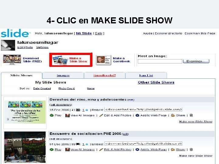 4 - CLIC en MAKE SLIDE SHOW 