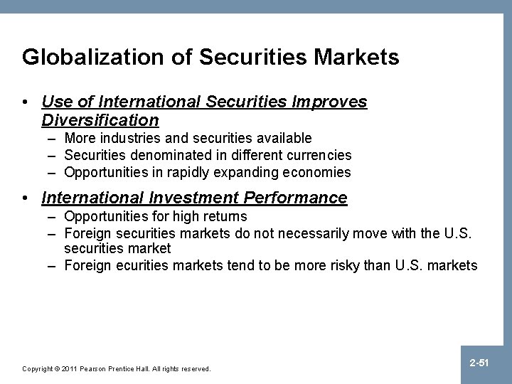Globalization of Securities Markets • Use of International Securities Improves Diversification – More industries