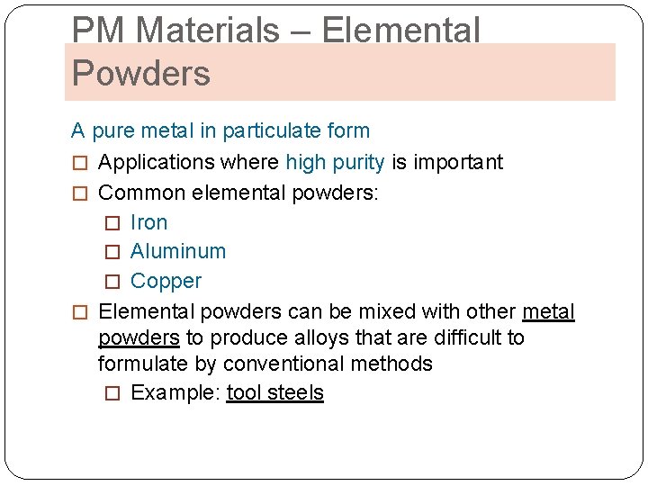 Powder Metallurgy Engr Qazi Shahzad Ali 1 POWDER