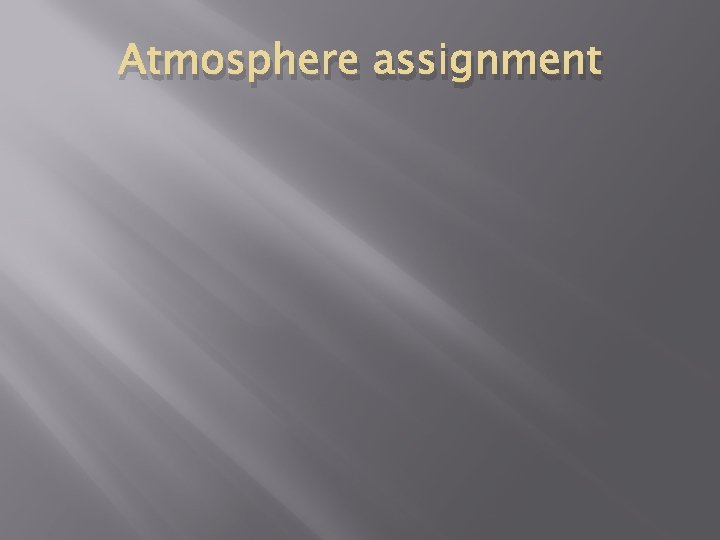 Atmosphere assignment 