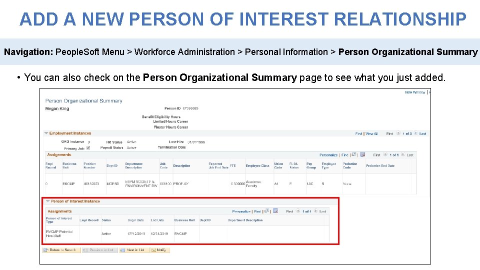 ADD A NEW PERSON OF INTEREST RELATIONSHIP Navigation: People. Soft Menu > Workforce Administration