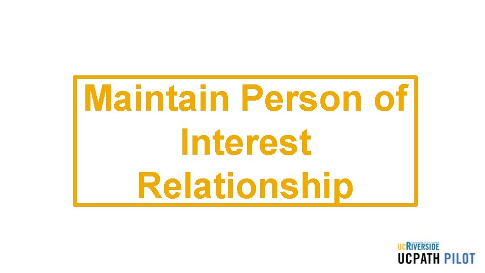 Maintain Person of Interest Relationship 