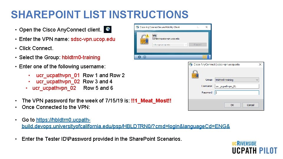 SHAREPOINT LIST INSTRUCTIONS • Open the Cisco Any. Connect client. • Enter the VPN