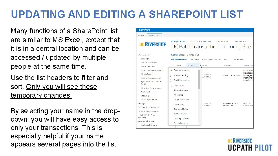 UPDATING AND EDITING A SHAREPOINT LIST Many functions of a Share. Point list are