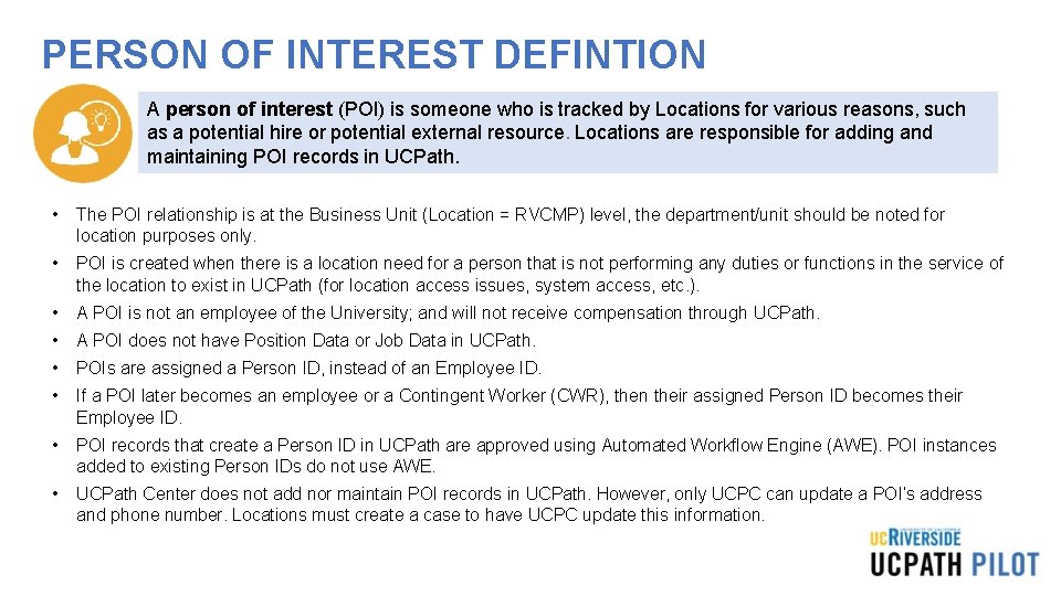 PERSON OF INTEREST DEFINTION A person of interest (POI) is someone who is tracked