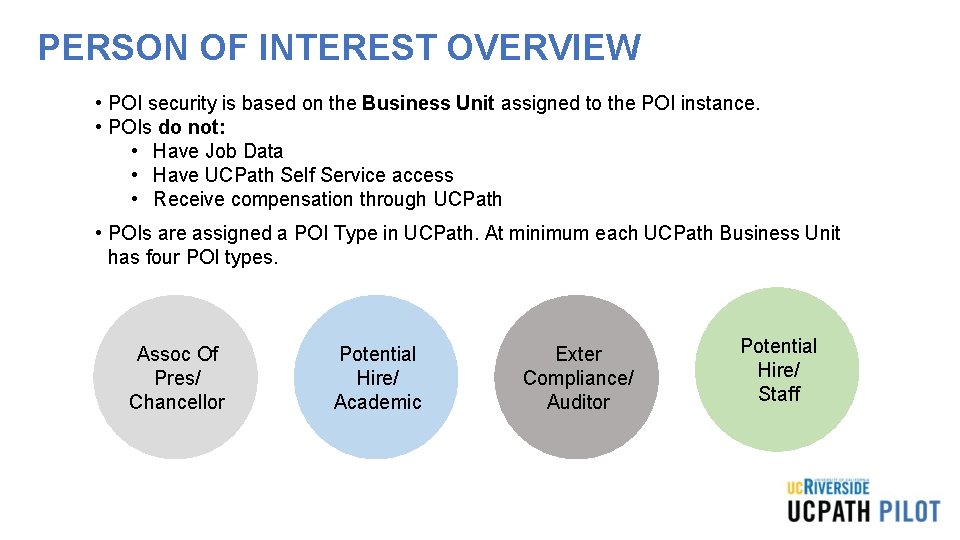 PERSON OF INTEREST OVERVIEW • POI security is based on the Business Unit assigned