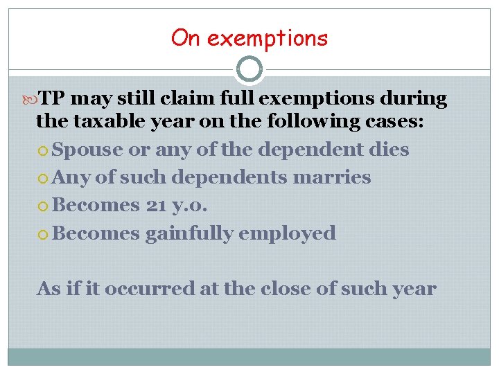 On exemptions TP may still claim full exemptions during the taxable year on the