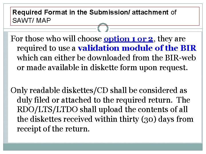 Required Format in the Submission/ attachment of SAWT/ MAP For those who will choose