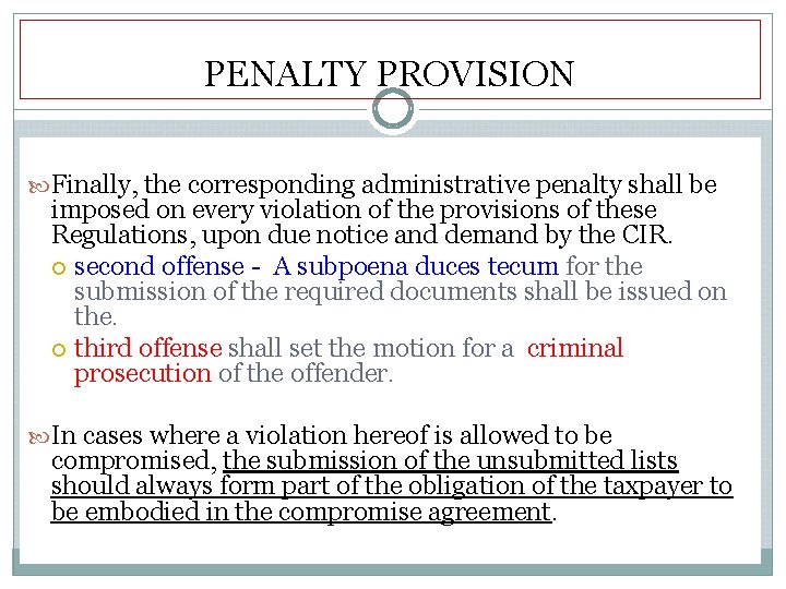 PENALTY PROVISION Finally, the corresponding administrative penalty shall be imposed on every violation of