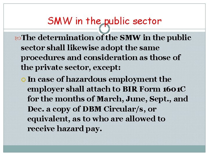 SMW in the public sector The determination of the SMW in the public sector SMW in the public sector The determination of the SMW in the public sector