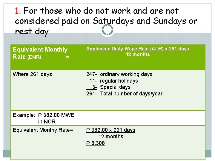 1. For those who do not work and are not considered paid on Saturdays