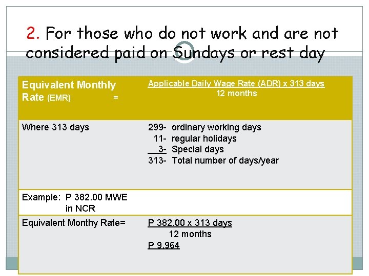 2. For those who do not work and are not considered paid on Sundays