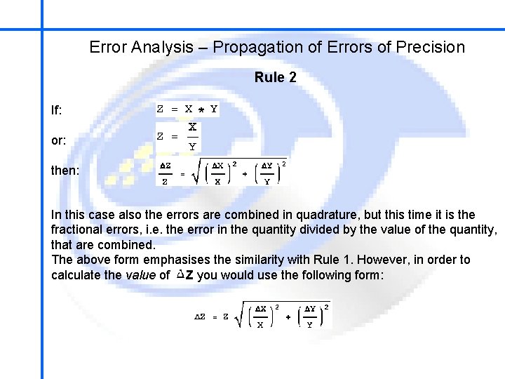 School of Mechatronics Engineering Error Analysis – Propagation of Errors of Precision Rule 2