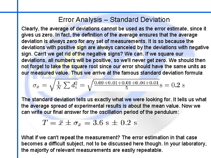 School of Mechatronics Engineering Error Analysis – Standard Deviation Clearly, the average of deviations