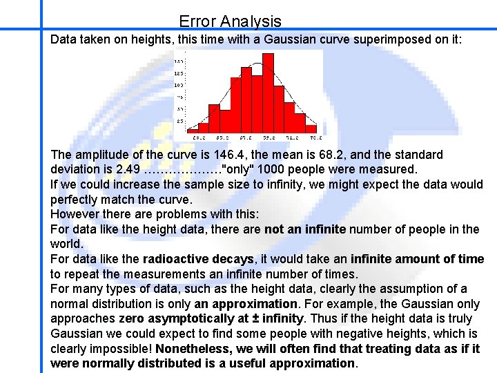 Error Analysis School of Mechatronics Engineering Data taken on heights, this time with a