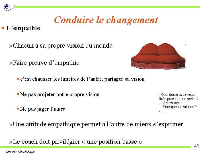 § L’empathie Conduire le changement » Chacun a sa propre vision du monde »