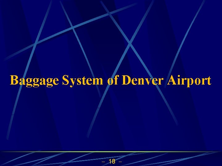 Baggage System of Denver Airport 18 
