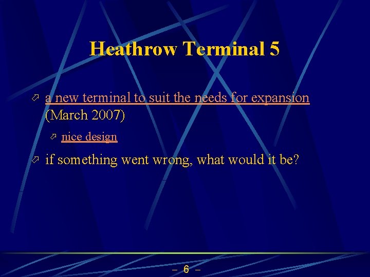 Heathrow Terminal 5 ö a new terminal to suit the needs for expansion (March