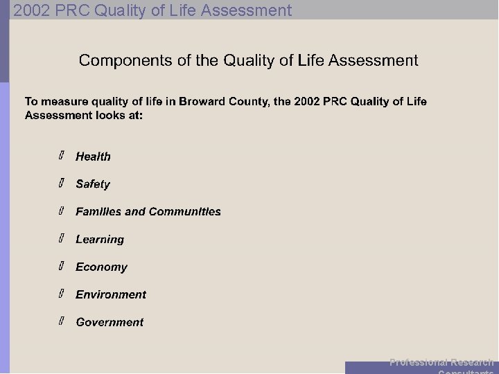 2002 PRC Quality of Life Assessment Professional Research 