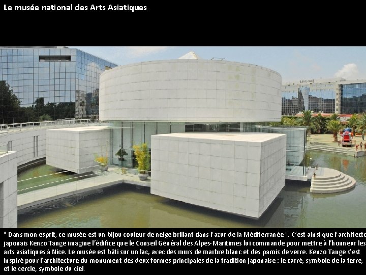 Le musée national des Arts Asiatiques " Dans mon esprit, ce musée est un