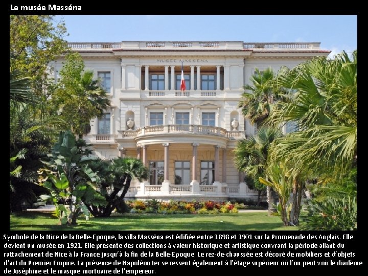 Le musée Masséna Symbole de la Nice de la Belle-Epoque, la villa Masséna est