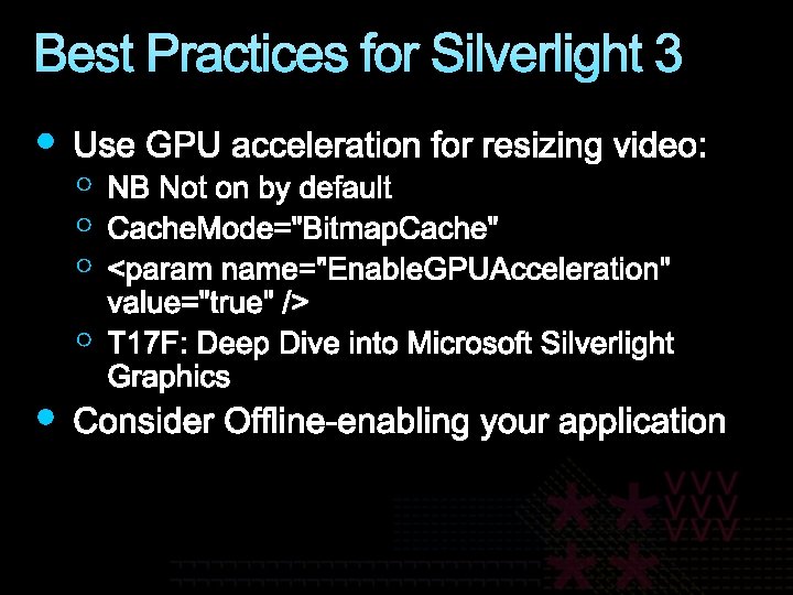 Best Practices for Silverlight 3 