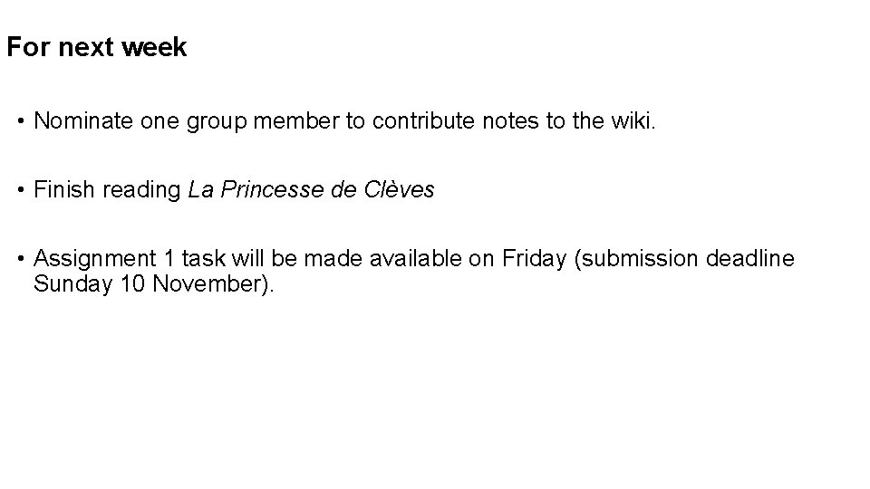 For next week • Nominate one group member to contribute notes to the wiki.
