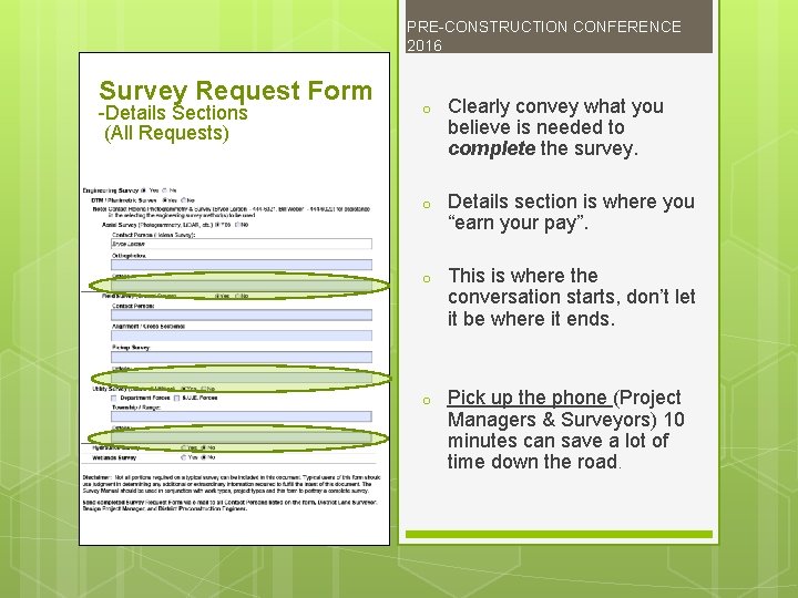 PRE-CONSTRUCTION CONFERENCE 2016 Survey Request Form -Details Sections (All Requests) o Clearly convey what
