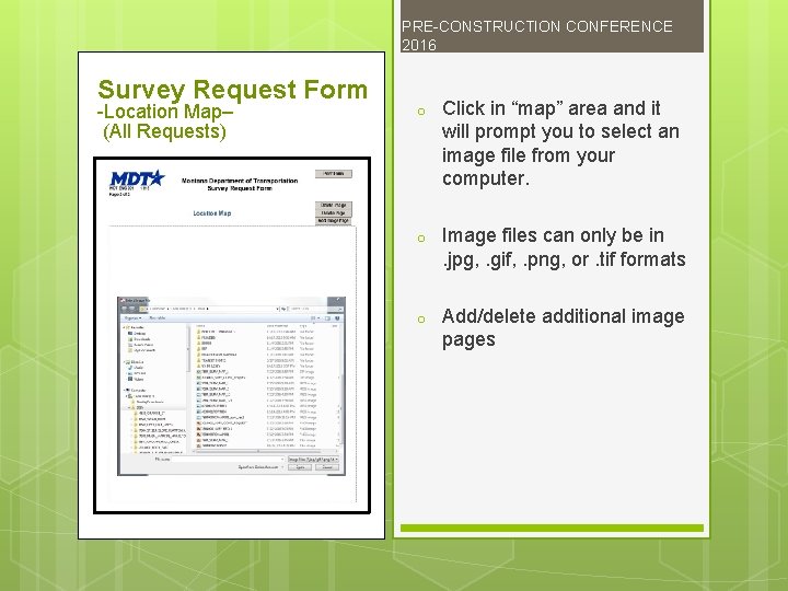 PRE-CONSTRUCTION CONFERENCE 2016 Survey Request Form -Location Map– (All Requests) o Click in “map”