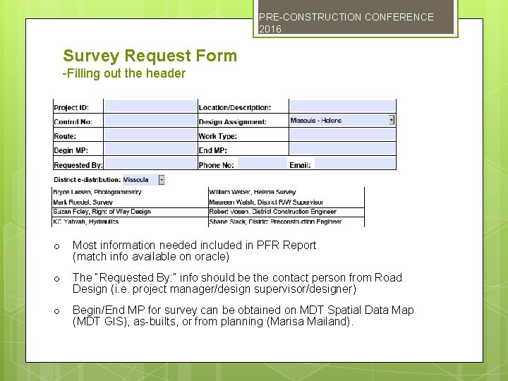 PRE-CONSTRUCTION CONFERENCE 2016 Survey Request Form -Filling out the header o Most information needed