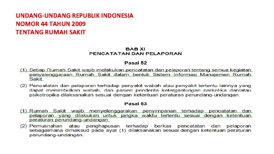 UNDANG-UNDANG REPUBLIK INDONESIA NOMOR 44 TAHUN 2009 TENTANG RUMAH SAKIT 